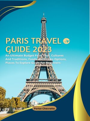 cover image of PARIS TRAVEL GUIDE 2023